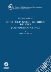 Studi sul pensiero giuridico dei Tres libro di Barbati Stefano