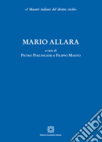 Mario Allara libro di Perlingieri P. (cur.); Maisto F. (cur.)