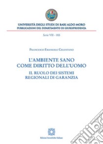 L'ambiente sano come diritto dell'uomo libro di Celentano Francesco Emanuele