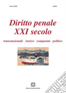 Diritto penale XXI secolo (2024). Vol. 1 libro