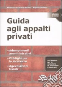 Guida agli appalti privati. Con CD-ROM libro di Bifano Francesco S. - Bifano Augusto