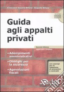 Guida agli appalti privati. Con CD-ROM libro di Bifano Francesco S.; Bifano Augusto