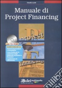 Manuale di project financing. Con CD-ROM libro di Lucidi Claudio