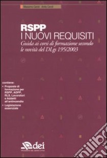 I nuovi requisiti per RSPP libro di Caroli Massimo - Caroli Anita