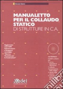 Manualetto per il collaudo statico di strutture in c.a. Con CD-ROM libro di Quinci Giovanni