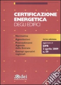 Certificazione energetica degli edifici. Con CD-ROM libro