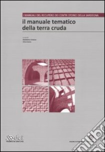 Il manuale tematico della terra cruda. Ediz. illustrata. Con CD-ROM. Vol. 2 libro di Achenza M. (cur.); Sanna U. (cur.)
