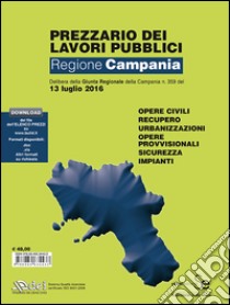 Prezzario dei lavori pubblici Campania 2016 libro