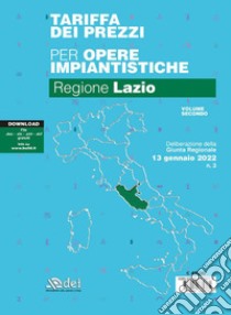 Tariffa dei prezzi per opere impiantistiche 2022. Regione Lazio libro