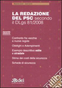 La redazione del PSC secondo il DLgs 81/2008. Con CD-ROM libro di Caroli Massimo - Caroli Carlo