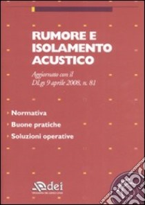 Rumore e isolamento acustico. Con CD-ROM libro