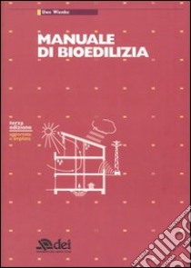 Manuale di bioedilizia libro di Wienke Uwe