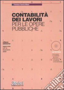 Contabilità dei lavori per le opere pubbliche. Con CD-ROM libro di Bifano Francesco S.