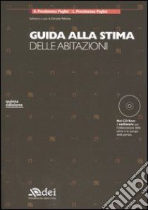 Guida alla stima delle abitazioni. Con CD-ROM libro di Prestinenza Puglisi Antonella; Prestinenza Puglisi Luigi; Buccino G. (cur.)