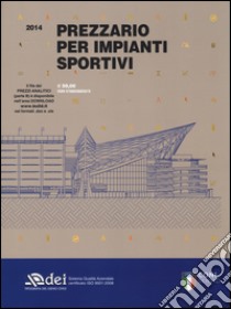 Prezzario per impianti sportivi 2014 libro