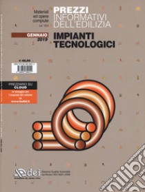 Prezzi informativi dell'edilizia. Impianti tecnologici. Gennaio 2019 libro