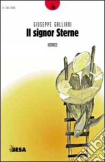 Signor Sterne libro di Galliani Giuseppe