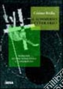 Il sommerso letterario. Romanzi di fine Novecento a confronto libro di Rodia Cosimo