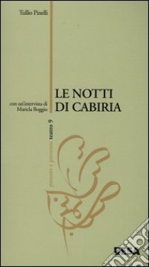 Le notti di Cabiria. Dramma in due parti libro di Pinelli Tullio