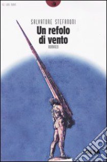 Un refolo di vento libro di Stefanoni Salvatore