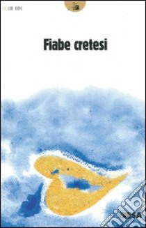 Fiabe cretesi libro di Giancane D. (cur.)