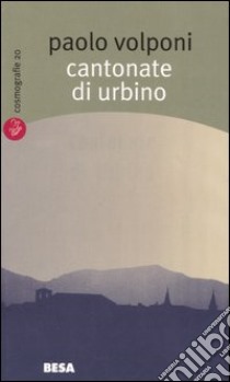 Cantonate di Urbino libro di Volponi Paolo