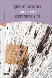 Spine nere-Gjemba te zinj libro di Hajdari Gëzim