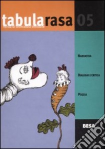 Tabula rasa. Rivista di letteratura invisibile. Vol. 5 libro