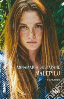 Malepilu libro di Gustapane Annamaria