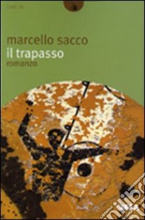 Il trapasso libro di Sacco Marcello