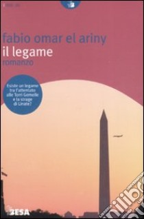 Il legame libro di El Ariny Fabio O.