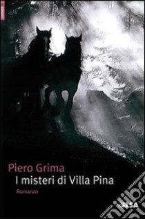 I Misteri di villa Pina libro di Grima Piero