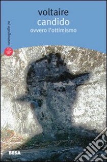 Candido ovvero l'ottimismo libro di Voltaire