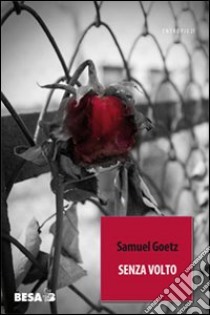 Senza volto libro di Goetz Samuel