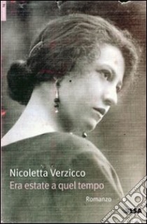 Era estate a quel tempo libro di Verzicco Nicoletta