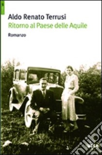 Ritorno al paese delle aquile libro di Terrusi Aldo Renato