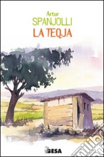 La Teqja libro di Spanjolli Artur