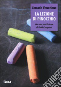 La Lezione di Pinocchio libro di Veneziano Corrado