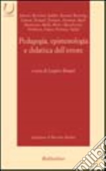 Pedagogia, epistemologia e didattica dell'errore libro di Binanti L. (cur.)