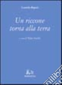 Un riccone torna alla terra libro di Rèpaci Leonida; Pedullà W. (cur.)