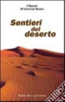 Sentieri del deserto libro di Monaci di Serra San Bruno (cur.)