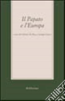 Il papato e l'Europa libro di De Rosa G. (cur.); Cracco G. (cur.)