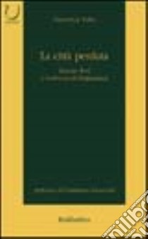 La città perduta. Simone Weil e l'universo di Linguadoca libro di Veltri Francesca