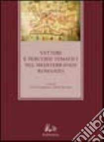 Vettori e percorsi tematici nel Mediterraneo romanzo libro di Beggiato F. (cur.); Marinetti S. (cur.)