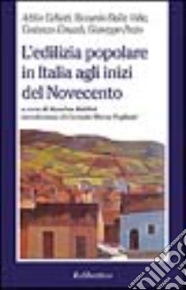 L'edilizia popolare in Italia agli inizi del Novecento libro