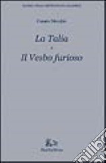 La talia-Il vesbo furioso libro di Monitio Cesare; Crupi P. (cur.)