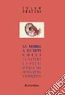 La nebbia a gl'irti colli. La natura e i poeti d'Italia tra Ottocento e Novecento libro di Pratesi Fulco