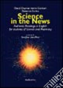 Science in the news. Authentic readings in english libro di Chapman Cheryl; Cockburn Valerie; Sturino Domenico; Filice S. L. (cur.)