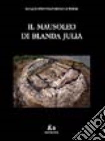 Il mausoleo di Blanda Julia libro di La Torre Gioacchino Francesco