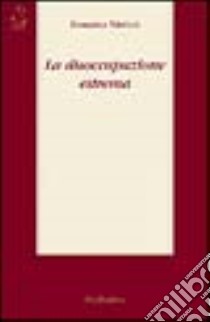 La disoccupazione estrema libro di Nisticò Rosanna